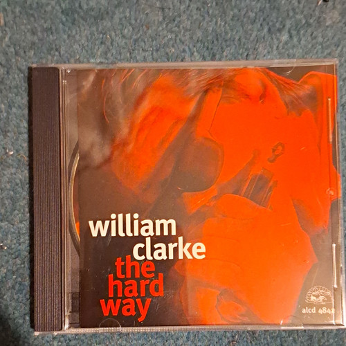 William clarke the hard way - clarke:,